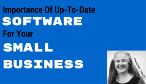 Importance Of Up-To-Date Software For Your Small Business (2)