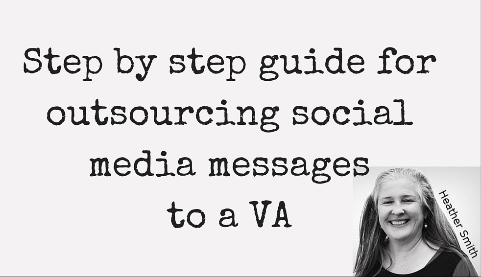 Step by step guide for outsourcing social media messages to a VA